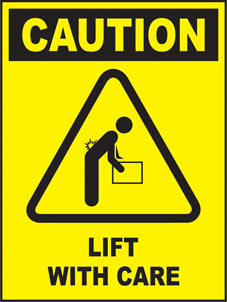 SAFETY SIGN (SAV) | Caution - Lift With Care